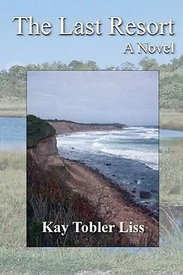 E-Book (epub) The Last Resort von Kay Tobler Liss