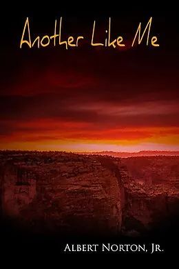 E-Book (epub) Another Like Me von Albert Norton Jr.