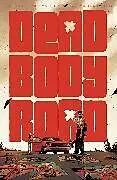 Kartonierter Einband Dead Body Road Volume 1 von Jordan Justin