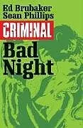 Kartonierter Einband Criminal Volume 4: Bad Night von Brubaker Ed