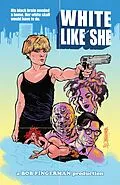 E-Book (pdf) White Like She von Bob Fingerman