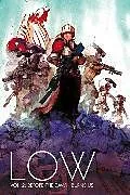 Kartonierter Einband Low Volume 2: Before the Dawn Burns Us von Remender Rick