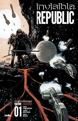 E-Book (pdf) Invisible Republic Vol. 1 von Gabriel Hardman