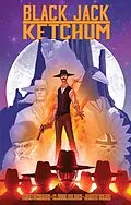 E-Book (pdf) Black Jack Ketchum Vo.l 1 von Brian Schirmer
