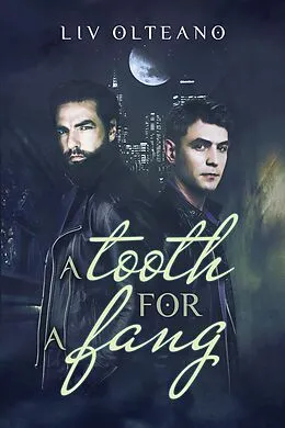 E-Book (epub) Tooth for a Fang von Liv Olteano