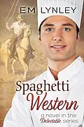 E-Book (epub) Spaghetti Western von Em Lynley