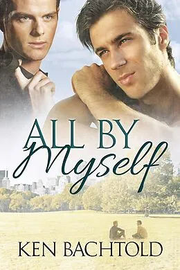 E-Book (epub) All By Myself von Ken Bachtold