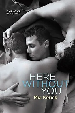 E-Book (epub) Here Without You von Mia Kerick