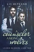 E-Book (epub) Counselor Among Wolves von Liv Olteano