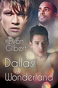 E-Book (epub) Dallas in Wonderland von Evan Gilbert