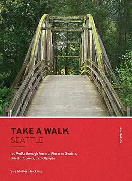 E-Book (epub) Take a Walk: Seattle, 4th Edition von Sue Muller Hacking