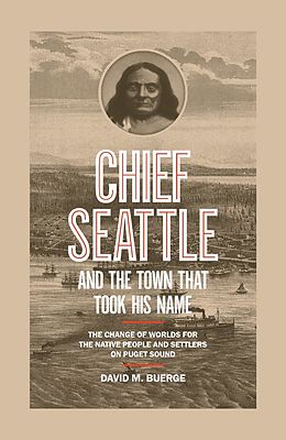 E-Book (epub) Chief Seattle and the Town That Took His Name von David M. Buerge