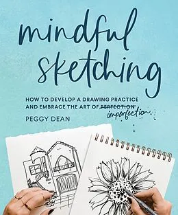 E-Book (epub) Mindful Sketching von Peggy Dean