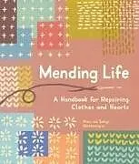 Kartonierter Einband Mending Life von Nina Montenegro, Sonya Montenegro