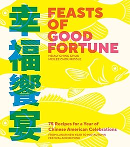 Couverture cartonnée Feasts of Good Fortune de Hsiao-Ching Chou, Meilee Chou Riddle