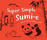 Kartonierter Einband Super Simple Sumi-e von Yvonne Palka
