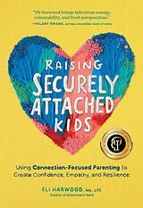 E-Book (epub) Raising Securely Attached Kids von Eli Harwood