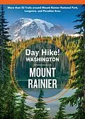 E-Book (epub) Day Hike Washington: Mount Rainier, 5th Edition von Ron C. Judd