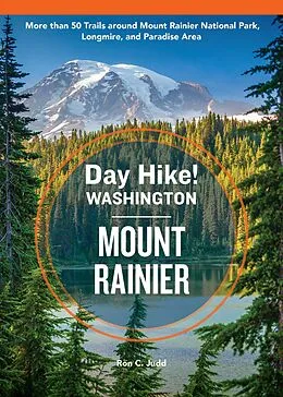 E-Book (epub) Day Hike Washington: Mount Rainier, 5th Edition von Ron C. Judd