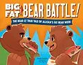 E-Book (epub) Big Fat Bear Battle! von Brooke Hartman