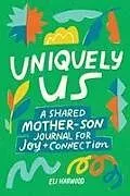 Kartonierter Einband Uniquely Us: Mother & Son von Eli Harwood