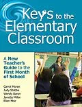 E-Book (epub) Keys to the Elementary Classroom von Carrol Moran, Judy Stobbe, Wendy Baron