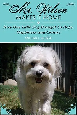 E-Book (epub) Mr. Wilson Makes It Home von Michael Morse