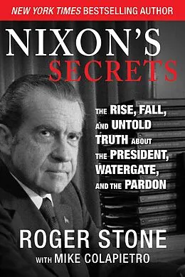 E-Book (epub) Nixon's Secrets von Roger J. Stone