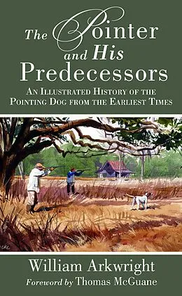 E-Book (epub) The Pointer and His Predecessors von William Arkwright