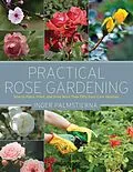 E-Book (epub) Practical Rose Gardening von Inger Palmstierna