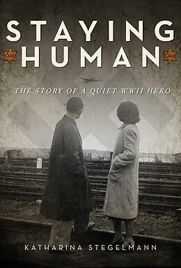 E-Book (epub) Staying Human von Katharina Stegelmann