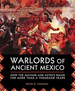 E-Book (epub) Warlords of Ancient Mexico von Peter G. Tsouras