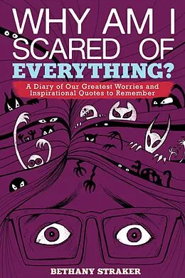 E-Book (epub) Why Am I Scared of Everything? von Bethany Straker