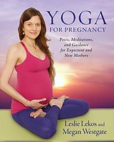 E-Book (epub) Yoga For Pregnancy von Leslie Lekos