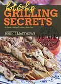 E-Book (epub) Hot and Hip Grilling Secrets von Bonnie Matthews