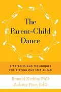 E-Book (epub) The Parent-Child Dance von Ronald A. Kotkin, Aubrey H. Fine
