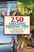 E-Book (epub) 250 Amazing Fishing Tips von Lamar Underwood