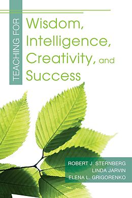 eBook (epub) Teaching for Wisdom, Intelligence, Creativity, and Success de Robert J. Sternberg, Elena Grigorenko, Linda Jarvin