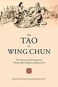 E-Book (epub) The Tao of Wing Chun von John Little, Danny Xuan