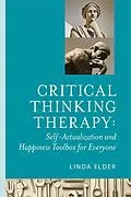 E-Book (epub) Critical Thinking Therapy von Linda Elder