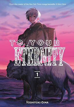 Broschiert To Your Eternity 1 von Yoshitoki Oima