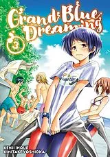 Livre Broché Grand Blue Dreaming Vol.3 von Kenji; Yoshioka, Kimitake Inoue