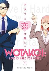 Broché Wotakoi Love Is Hard for Otaku de Fujita