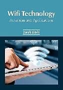 Livre Relié Wifi Technology: Advances and Applications de 