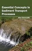 Fester Einband Essential Concepts in Sediment Transport Processes von 