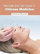 Livre Relié Methods and Techniques in Chinese Medicine de 