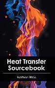 Livre Relié Heat Transfer Sourcebook de 