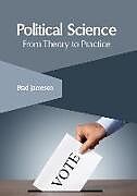 Fester Einband Political Science: From Theory to Practice von 