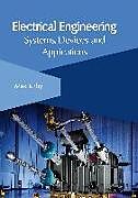 Livre Relié Electrical Engineering: Systems, Devices and Applications de 