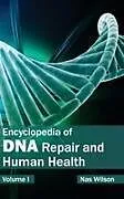 Fester Einband Encyclopedia of DNA Repair and Human Health von
